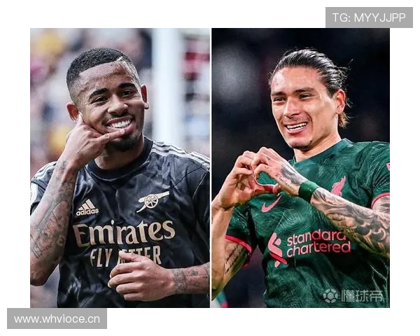 努涅斯 vs 热苏斯：机动型前锋的两种答案